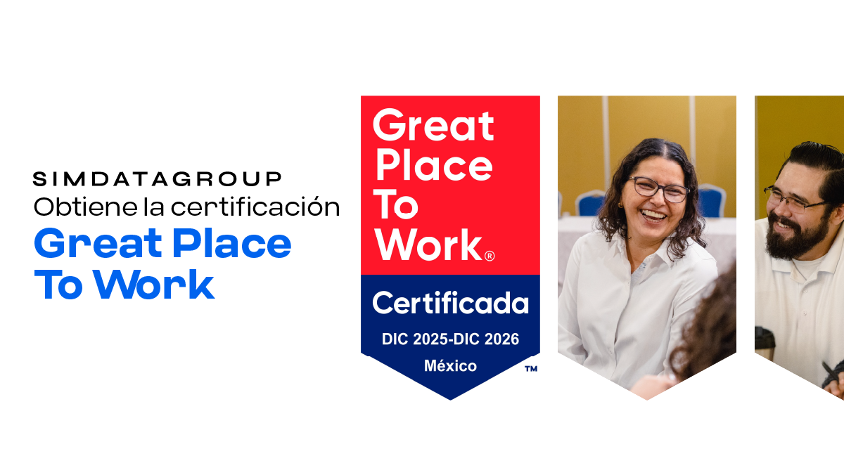 SimDataGroup&nbsp;obtiene&nbsp;la&nbsp;certificación&nbsp;Great Place&nbsp;To&nbsp;Work