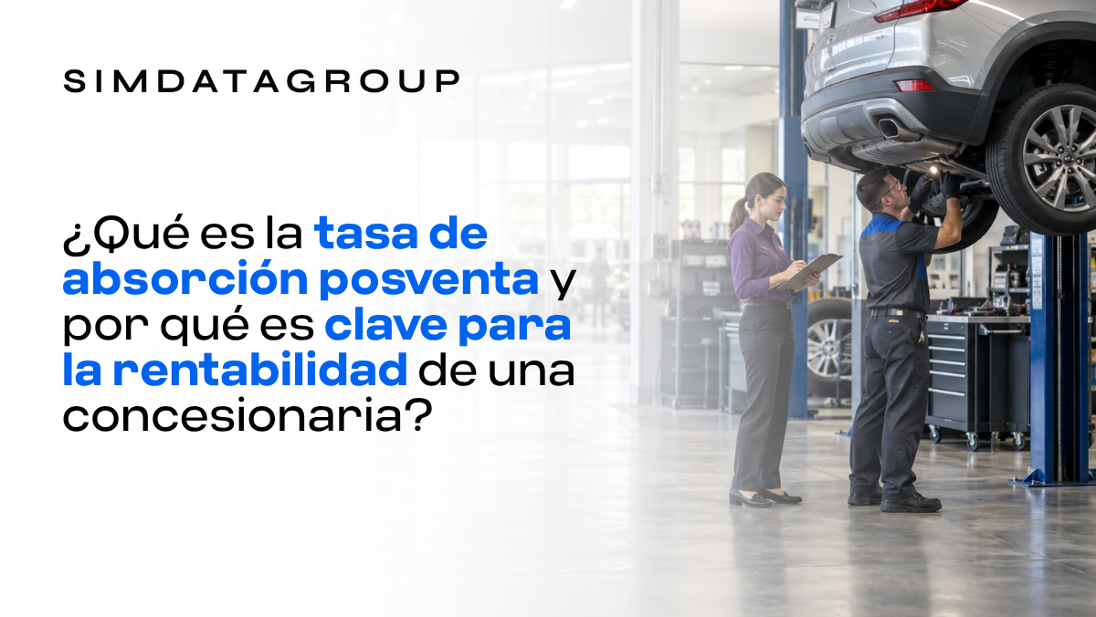 ¿Qué es la tasa de absorción posventa y por qué es clave para la rentabilidad de una concesionaria?