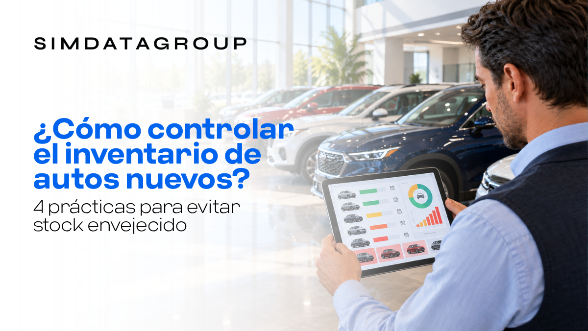 ¿Cómo controlar el inventario de autos nuevos? 4 prácticas para evitar stock envejecido