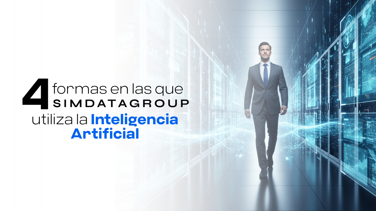 4 formas en las que SimDataGroup utiliza la inteligencia artificial